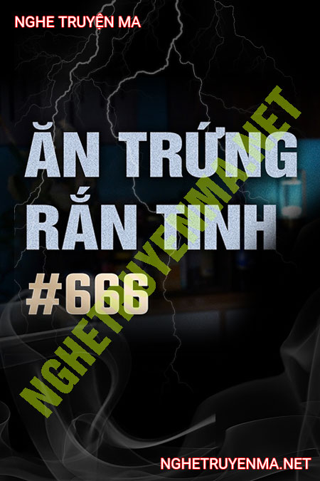 Ăn Nhầm Trứng Rắn Tinh