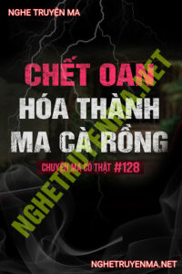 C.hết Oan Thành Ma Cà Rồng
