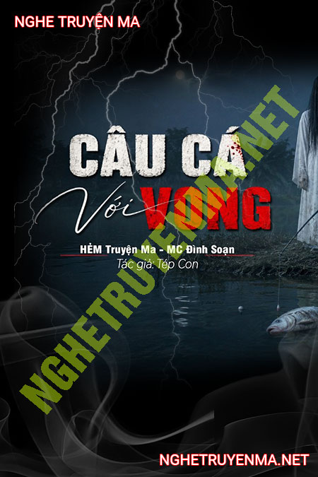 Câu Cá Với Vong