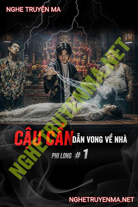 Cậu Cẩn Dẫn Vong Về Nhà