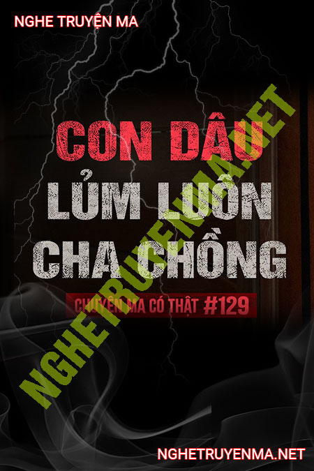Con Dâu Lủm Luôn Cha Chồng