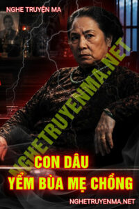 Con Dâu Yểm Bùa Mẹ Chồng