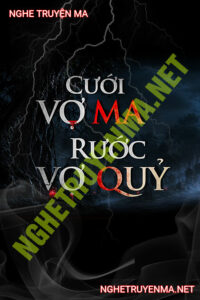 Cưới Vợ Ma Rước Vợ Quỷ