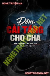 Đêm Cải Táng Mộ Cha