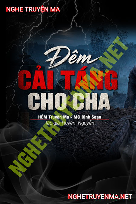 Đêm Cải Táng Mộ Cha