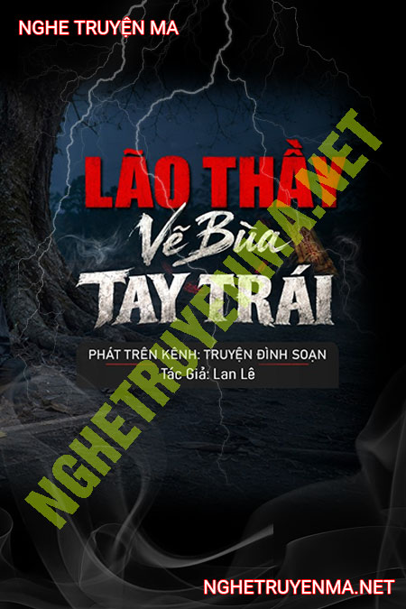 Lão Thầy Vẽ Bùa Tay Trái