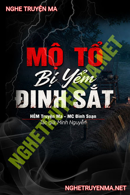 Mộ Tổ Bị Yểm Đinh Sắt