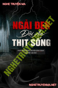 Ngải Đen Đòi Ăn Thịt Sống