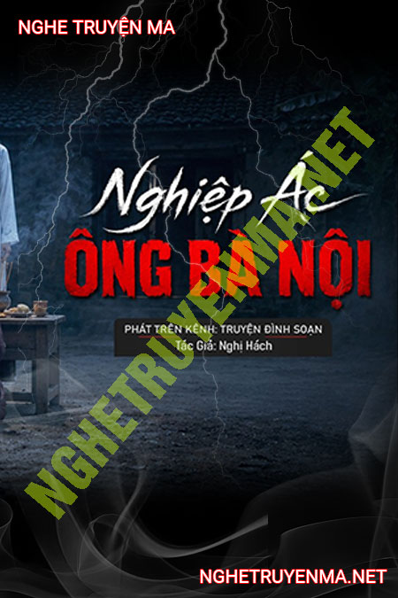 Nghiệp Ác Ông Bà Nội