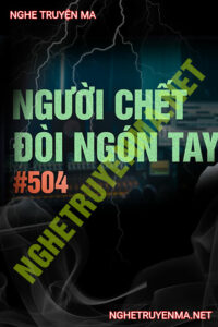 Người C.hết Đòi Ngón Tay