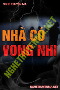 Nhà Có Vong Nhi