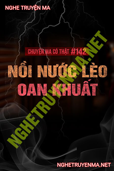 Nồi Nước Lèo Oan Khuất