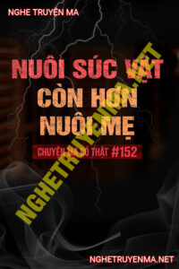 Nuôi Súc Vật Còn Hơn Nuôi Mẹ