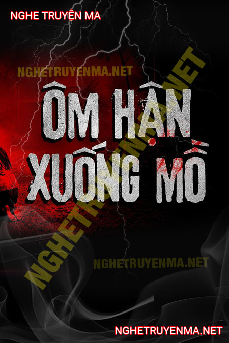 Ôm Hận Xuống Mồ