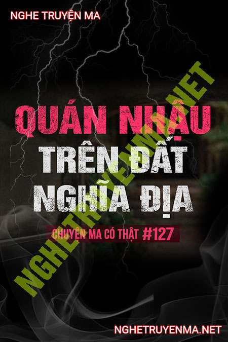 Quán Nhậu Trên Đất Nghĩa Địa