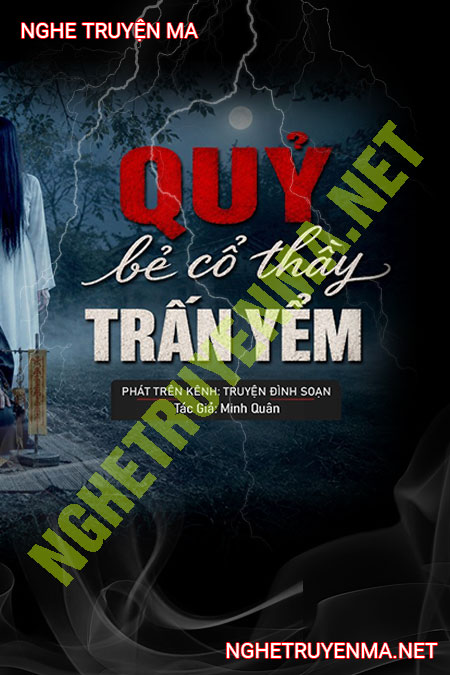 Quỷ Bẻ Cổ Thầy Trấn Yểm