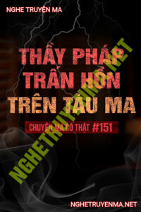 Thầy Pháp Trấn Hồn Trên Tàu Ma