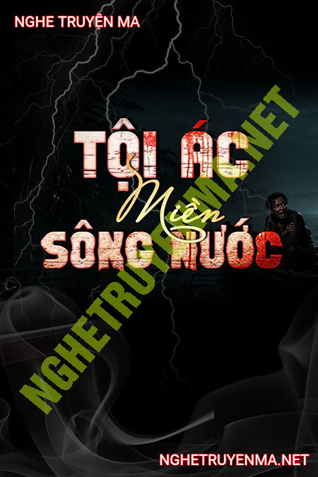 Tội Ác Miền Sông Nước