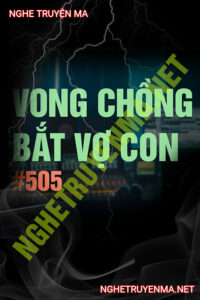 Vong Chồng Bắt Vợ Con