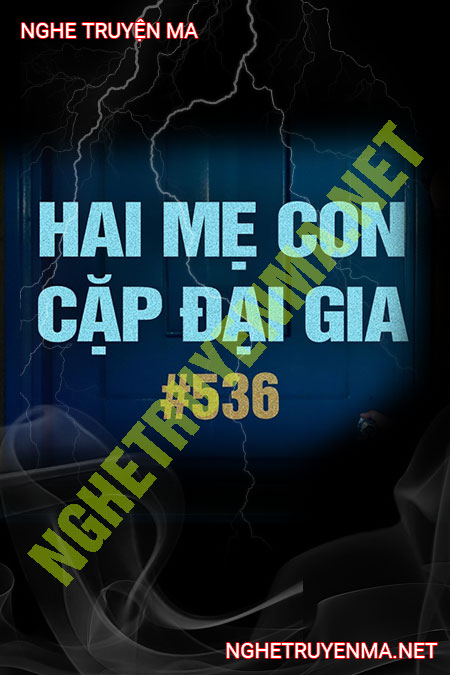 2 Mẹ Con Cặp Đại Gia