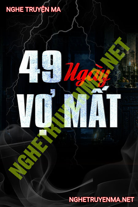 49 Ngày Vợ Mất