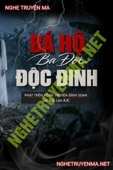 Bá Hộ 3 Đời Độc Đinh