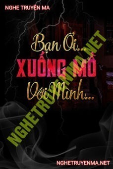 Bạn Ơi Xuống Mồ Với Mình