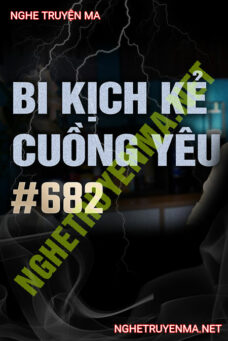 Bi Kịch Kẻ Cuồng Yêu