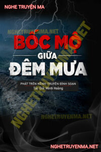 Bốc Mộ Giữa Đêm Mưa