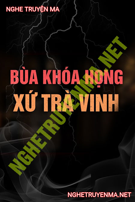 Bùa Khóa Họng Xứ Trà Vinh