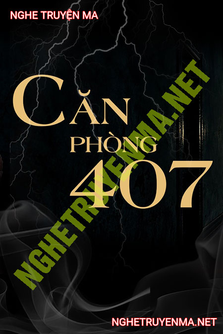 Căn Phòng 407