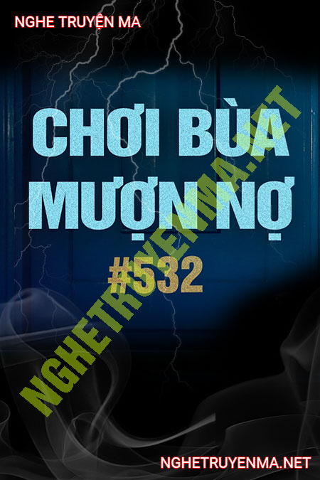Chơi Bùa Mượn Nợ