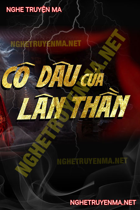 Cô Dâu Của Lân Thần