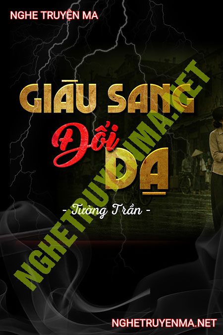 Giàu Sang Đổi Dạ