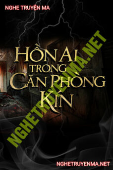 Hồn Ai Trong Căn Phòng Kín