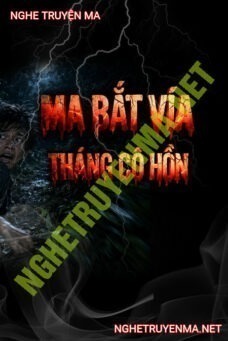Bắt Vía Tháng Cô Hồn