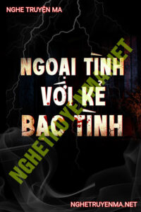 Ngoại Tình Với Kẻ Bạc Tình