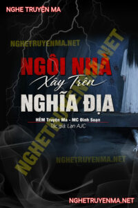 Ngôi Nhà Xây Trên Nghĩa Địa