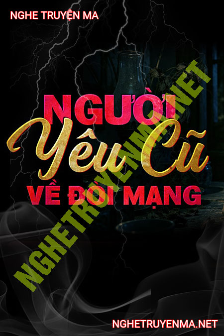 Người Yêu Cũ Về Đòi Mạng