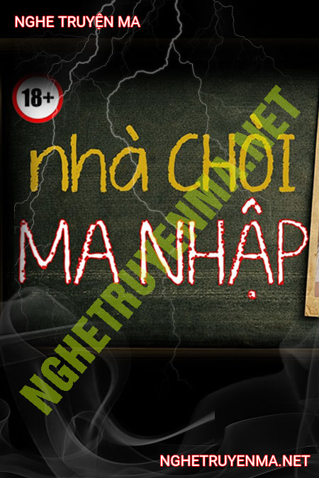 Nhà Chòi Ma Nhập
