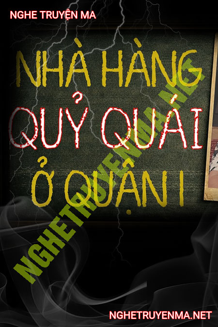 Nhà Hàng Quỷ Quái Ở Quận 1