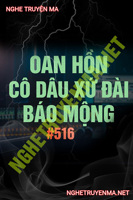 Oan Hồn Cô Dâu Xứ Đài Báo Mộng