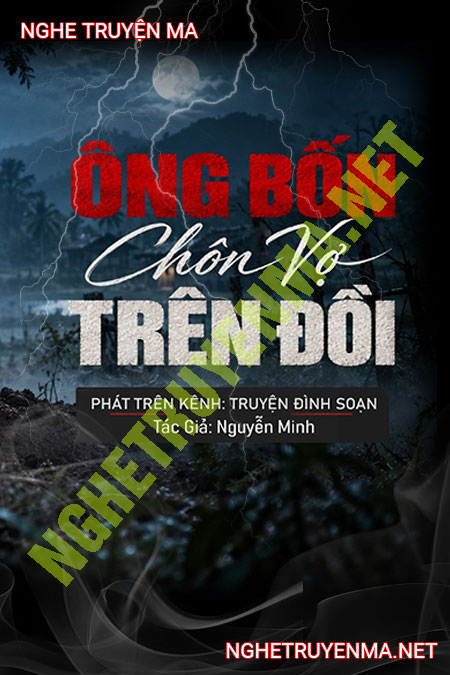 Ông Bốn Chôn Vợ Trên Đồi