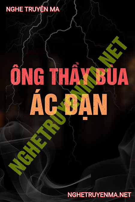 Ông Thầy Bùa Ác Đạn