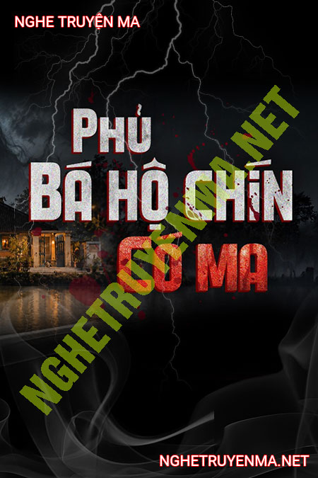 Phủ Bá Hộ Chín Có Ma