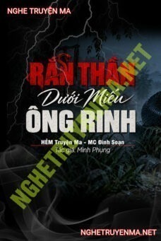 Rắn Thần Dưới Miếu Ông Ring
