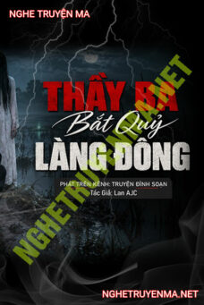 Thầy Ba Bắt Quỷ Làng Đông