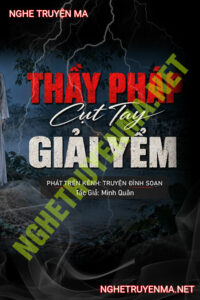 Thầy Pháp Cụt Tay Giải Trấn Yểm