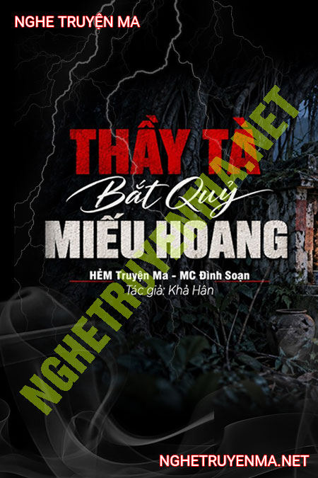 Thầy Tà Bắt Quỷ Miếu Hoang
