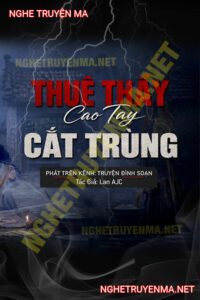 Thuê Thầy Cao Tay Cắt Trùng